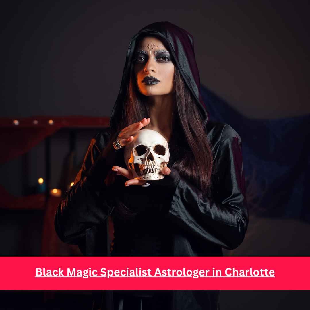 Black Magic Specialist Astrologer in Charlotte