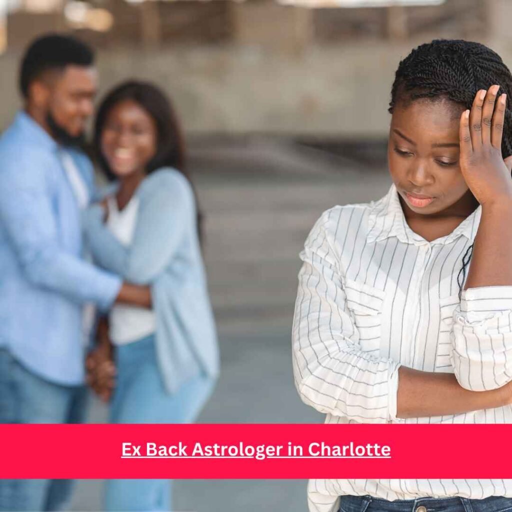 Ex Back Astrologer in Charlotte