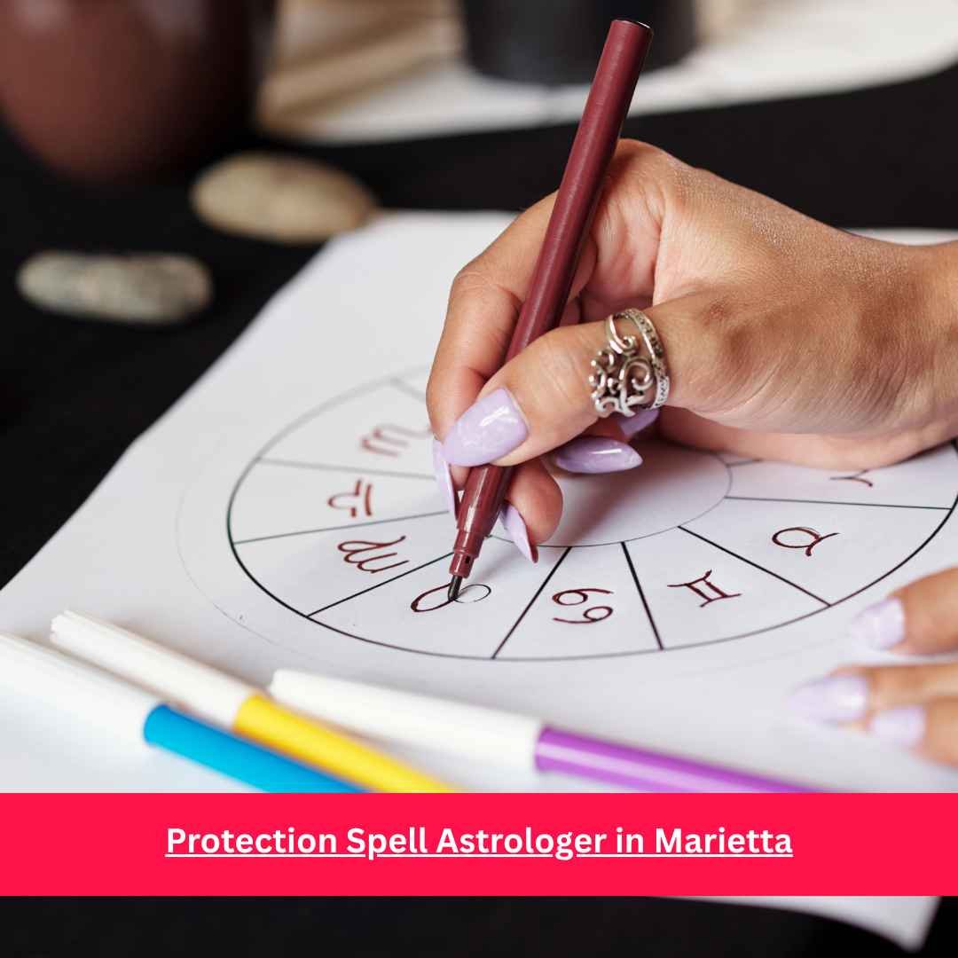 Protection Spell Astrologer in Marietta