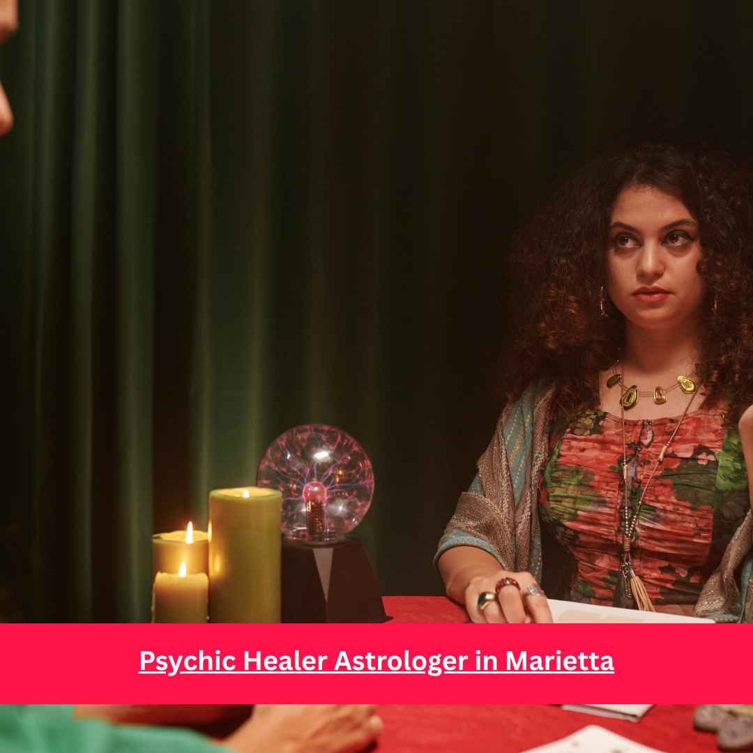 Psychic Healer Astrologer in Marietta