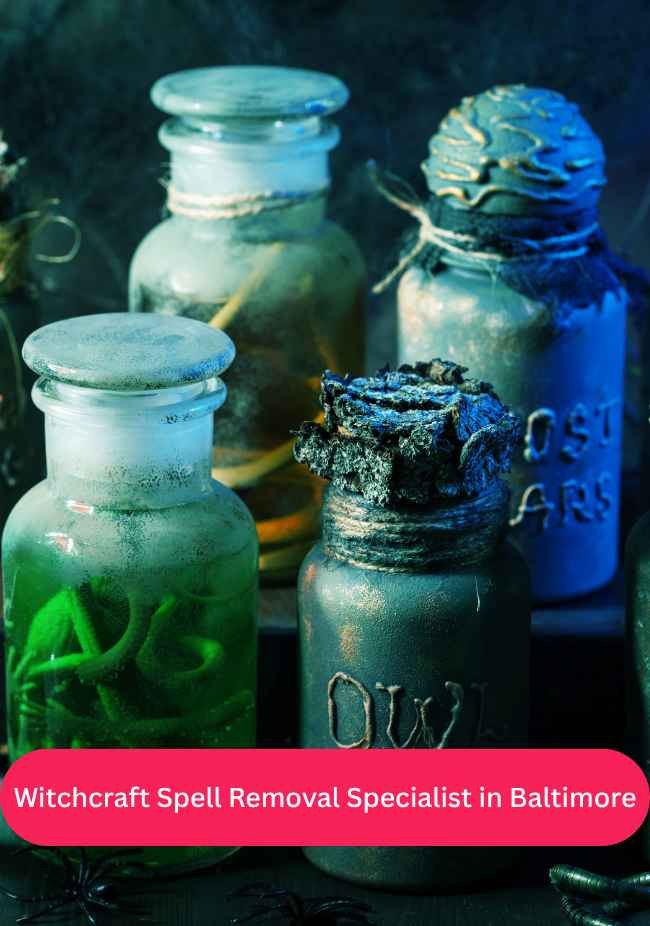 Witchcraft Spell Removal Specialist in Baltimore